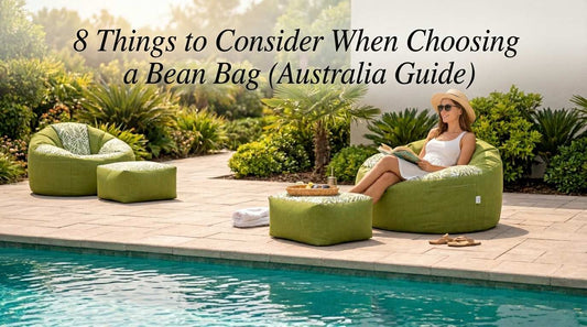 8 Things to Consider When Choosing a Bean Bag (Australia Guide)